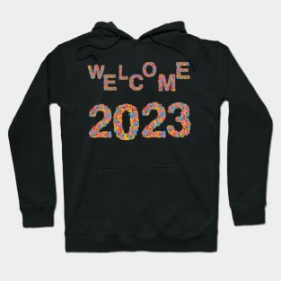 Welcome 2023 Hoodie